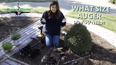 Garden Answer answers “What Size Auger Do You Need for Planting?” - Power Planter Augers